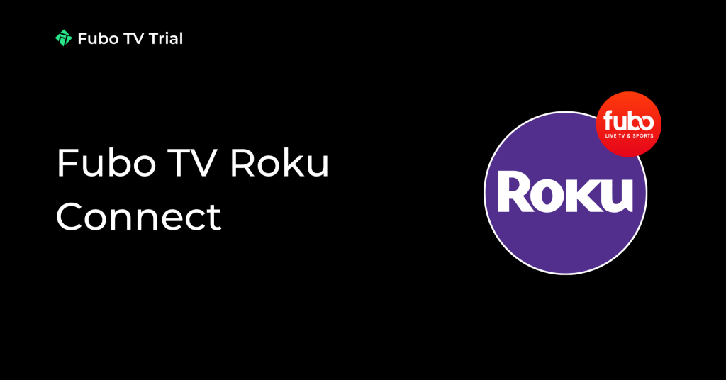 Fubo TV Roku Connect